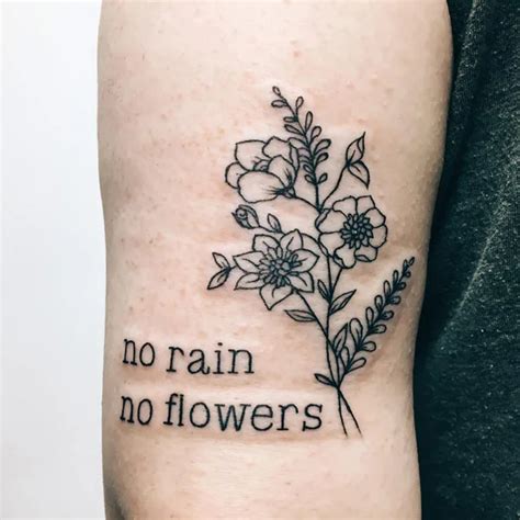 71 Inspirational No Rain No Flowers Tattoo Designs。